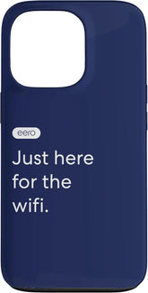 eero Essentials "Just here for the wifi." Case for iPhone 13 Pro