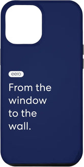 iPhone 14 Pro Max eero Essentials "From the window to the wall." Case