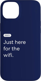 eero Essentials "Just here for the wifi." Case for iPhone 14 Plus