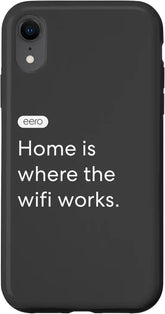 eero Essentials "Home is where the wifi works." Case for iPhone XR