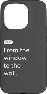 eero Essentials "From the window to the wall." Case for iPhone 15 Pro