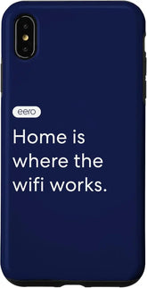 iPhone XS Max eero Essentials "Home is where the wifi works." Case