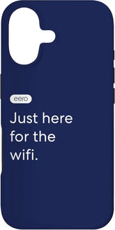 eero Essentials Just here for The WiFi. Case for iPhone 17