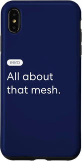 eero Essentials "All about that mesh." Case for iPhone XS Max