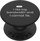 eero Essentials "I like big bandwidth and I cannot lie." PopSockets Adhesive PopGrip