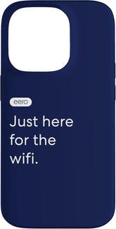 eero Essentials "Just here for the wifi." Case for iPhone 14 Pro
