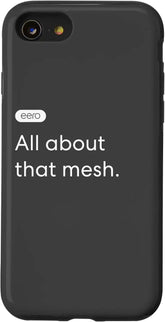 iPhone SE (2020) / 7 / 8 eero Essentials "All about that mesh." Case