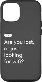 iPhone 15 eero Essentials "Are you lost, or just looking for wifi?" Case