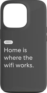 eero Essentials "Home is where the wifi works." Case for iPhone 13 Pro