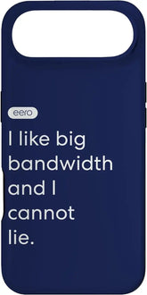 eero Essentials I Like Big Bandwidth and I Cannot Lie. Case for iPhone Air