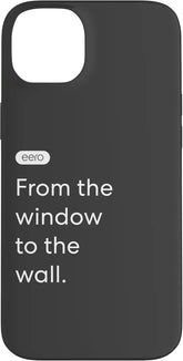 eero Essentials "From the window to the wall." Case for iPhone 14 Plus