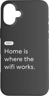 eero Essentials Home is Where The WiFi Works. Case for iPhone 16 Plus