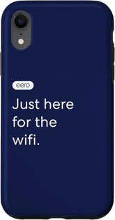 eero Essentials "Just here for the wifi." Case for iPhone XR