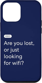 iPhone 12 mini eero Essentials "Are you lost, or just looking for wifi?" Case