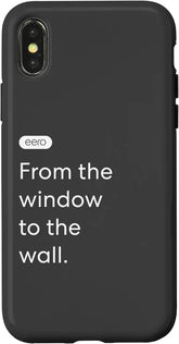 eero Essentials "From the window to the wall." Case for iPhone X/XS