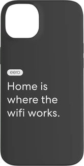 eero Essentials "Home is where the wifi works." Case for iPhone 14 Plus