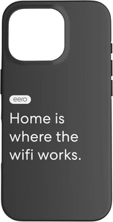 eero Essentials Home is Where The WiFi Works. Case for iPhone 16 Pro