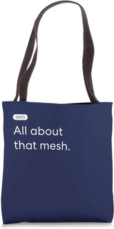 eero Essentials "All about that mesh." Tote Bag