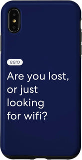 iPhone XS Max eero Essentials "Are you lost, or just looking for wifi?" Case