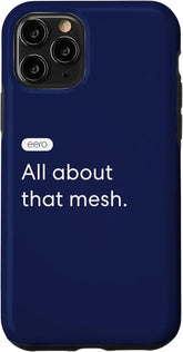 eero Essentials "All about that mesh." Case for iPhone 11 Pro