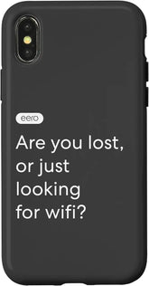 iPhone X/XS eero Essentials "Are you lost, or just looking for wifi?" Case