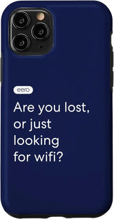 iPhone 11 Pro eero Essentials "Are you lost, or just looking for wifi?" Case