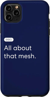 eero Essentials "All about that mesh." Case for iPhone 11 Pro Max