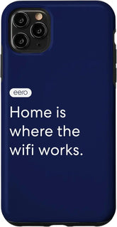 iPhone 11 Pro Max eero Essentials "Home is where the wifi works." Case