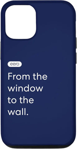 iPhone 12/12 Pro eero Essentials "From the window to the wall." Case