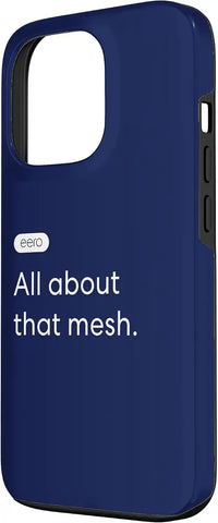 eero Essentials "All about that mesh." Case for iPhone 13 Pro