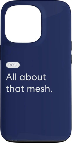 eero Essentials "All about that mesh." Case for iPhone 13 Pro