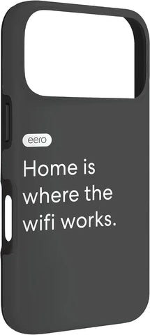 eero Essentials Home is Where The WiFi Works. Case for iPhone 17 Pro