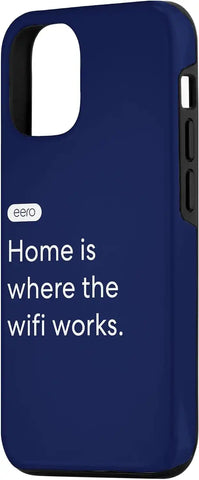 iPhone 14 eero Essentials "Home is where the wifi works." Case