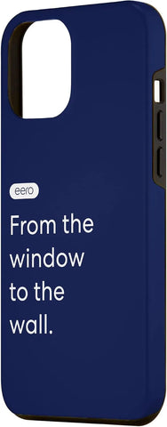 iPhone 12 Pro Max eero Essentials "From the window to the wall." Case
