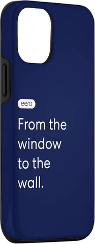 iPhone 12/12 Pro eero Essentials "From the window to the wall." Case