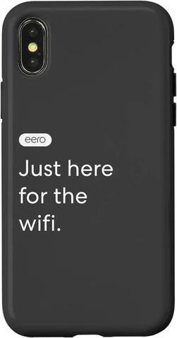 iPhone X/XS eero Essentials '"Just here for the wifi." Case