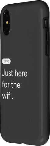 iPhone X/XS eero Essentials '"Just here for the wifi." Case