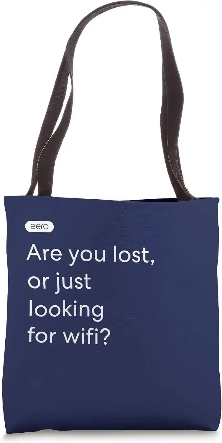 eero Essentials "Are you lost, or just looking for wifi?" Tote Bag