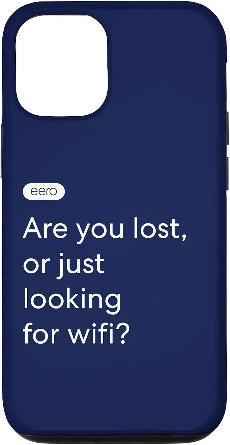 iPhone 12/12 Pro eero Essentials "Are you lost, or just looking for wifi?" Case